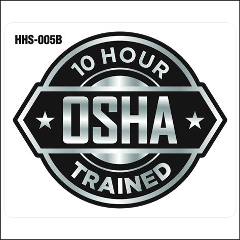 OSHA 10 Hard Hat Stickers | 10 Hour OSHA Trained Decal