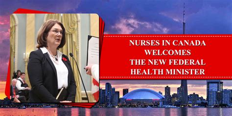 Nurses in Canada Welcomes the New Federal Health Minister