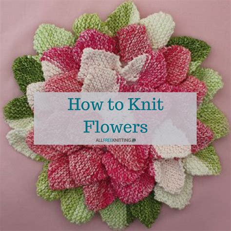 Free Knitting Patterns Flowers What I Love Best About These Adorable Flowers Is That You ...