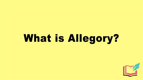 What is Allegory in Literature? Definition, Examples of Literary ...