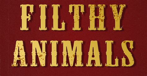 Filthy Animals Feature Film | Indiegogo