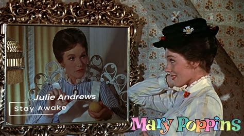 Mary Poppins: Stay Awake - Julie Andrews - YouTube