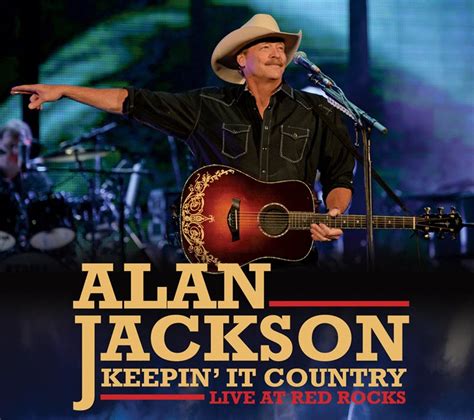 Alan Jackson : Keepin It Country - Live At Red Rocks | ACountry