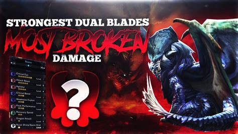 BEST DUAL BLADES BUILD | HIGHEST DAMAGE | MHW - YouTube