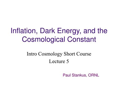 PPT - Inflation, Dark Energy, and the Cosmological Constant PowerPoint ...