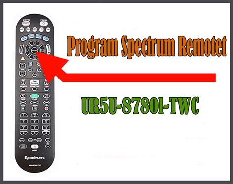 Program Spectrum Remote UR5U-8780l-TWC | Remote, Spectrum, Programming