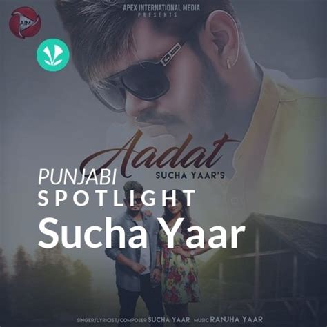 Sucha Yaar - Spotlight - Latest Punjabi Songs Online - JioSaavn