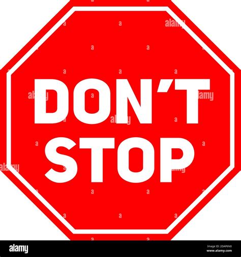 Don't stop sign. Red background. Perfect for backgrounds, backdrop, sign, symbol, icon, label ...