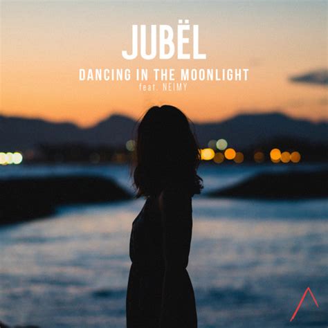 Stream Dancing in the Moonlight (feat. NEIMY) by Jubël | Listen online ...