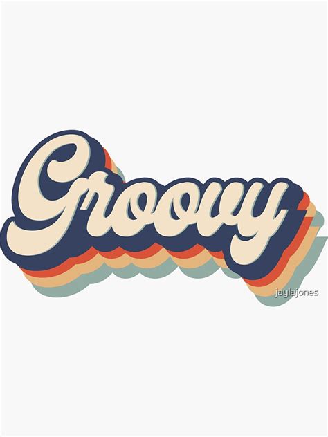 "Groovy " Sticker for Sale by jaylajones | Redbubble