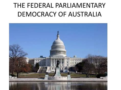 PPT - THE FEDERAL PARLIAMENTARY DEMOCRACY OF AUSTRALIA PowerPoint Presentation - ID:3951330