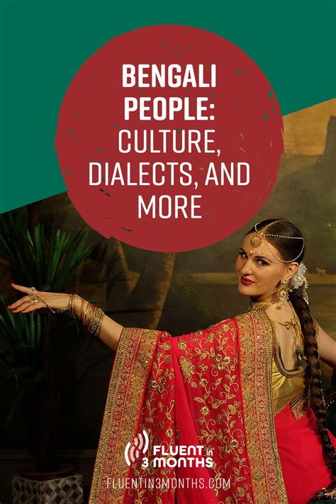 Bengali People: Culture, Dialects, and More