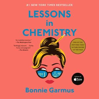 Listen Free to Lessons in Chemistry: A Novel by Bonnie Garmus with a Free Trial.