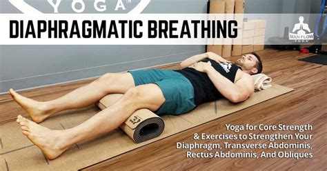 Diaphragmatic Breathing: What it is & Techniques - Man Flow Yoga