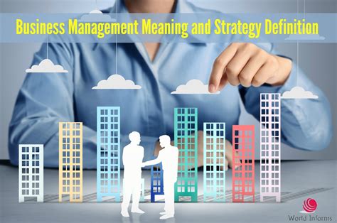 Business Management Meaning & Its Strategy Definition - World Informs