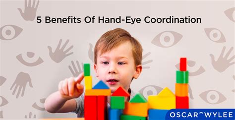 5 Benefits Of Hand-Eye Coordination