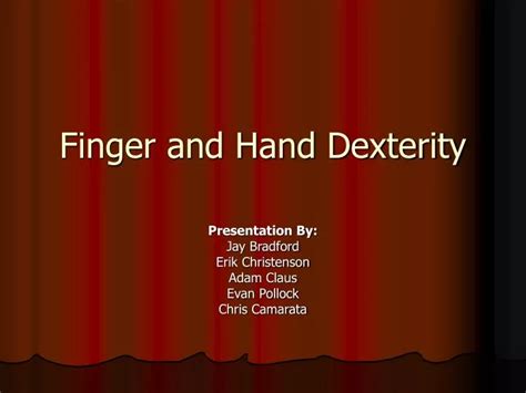 PPT - Finger and Hand Dexterity PowerPoint Presentation, free download ...