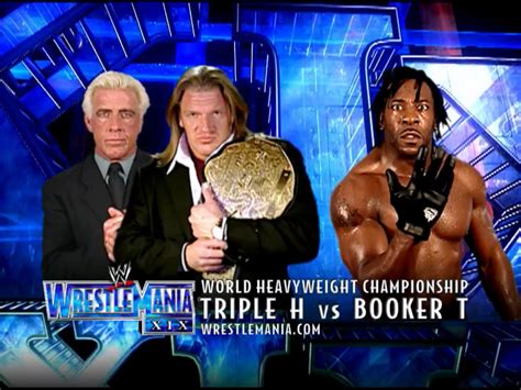 Triple H vs. Booker T Wrestlemania 19 : r/WWEMatchGraphics