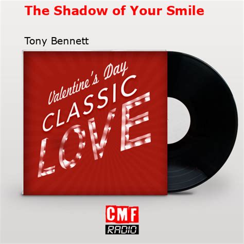 The story and meaning of the song 'The Shadow of Your Smile - Tony Bennett