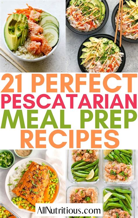 21 Pescatarian Meal Prep Ideas to Keep You Full - All Nutritious