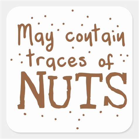 may contain traces of nuts square sticker | Zazzle.co.uk