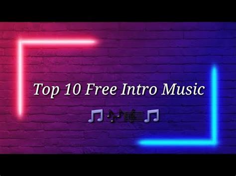 Top 10 Best Intro Music ( Non-copyrighted ) | Free Download | Intro Song - YouTube