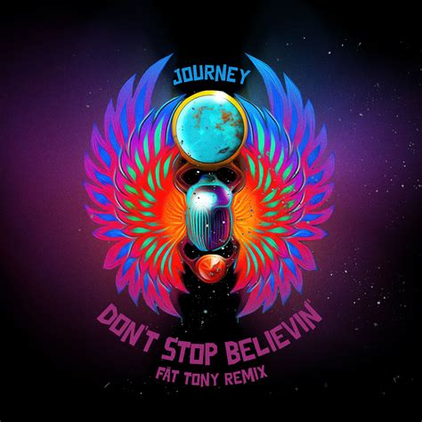 Journey - Don´t Stop Believin' (FÄT TONY Remix) by FÄT TONY | Free ...