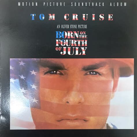 Born On The Fourth Of July - Motion Picture Soundtrack Album (1990 ...