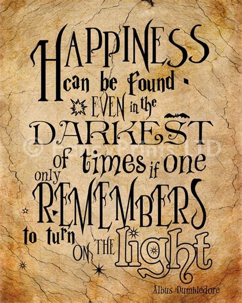 Harry Potter Quotes Albus Dumbledore Quotes Happiness Can Be