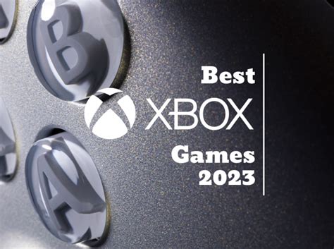 The Best Games Coming to Xbox in 2023 - Strangely Awesome Games