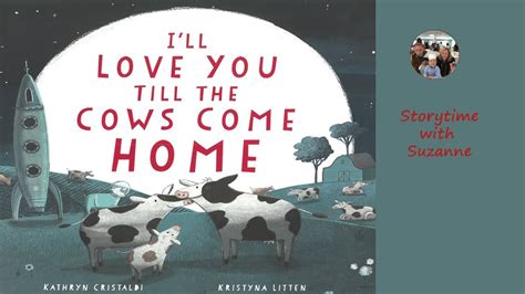 I'll love you till the Cows Come Home - YouTube