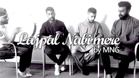 lajpal Nabi mere by Minhaj Naat Group - YouTube