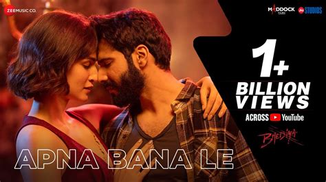 Apna Bana Le - Bhediya | Varun Dhawan, Kriti Sanon| Sachin-Jigar ...