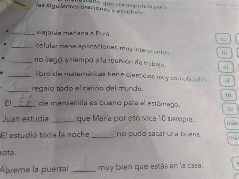 Pinta el monosílabo que corresponda para las siguientes oraciones y escríbelo.ayudeme con esa ...