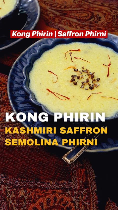 Kong Phirin | Kashmiri Saffron Semolina Phirni (Nut Free) Recipe | Nut free recipes, Recipes, Food