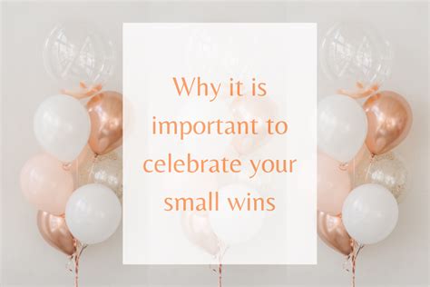 The importance of celebrating small wins - Make Yourself a Priority