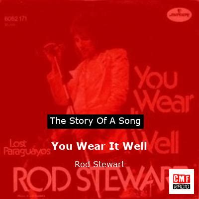 The story of a song: You Wear It Well - Rod Stewart