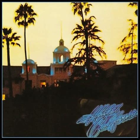 Hotel California | Album Cover - The Eagles | Dennis Sylvester Hurd | Flickr