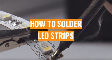 How To Solder LED Strips [2022]