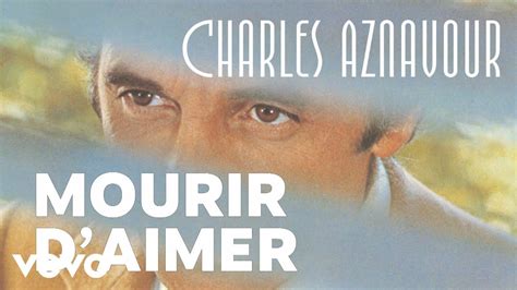 Charles Aznavour - Mourir d'aimer (Audio Officiel) - YouTube