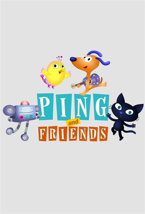 Ping and Friends - TheTVDB.com