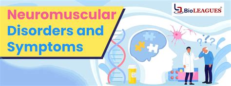 Neuromuscular Disorders and Symptoms - Bioleagues