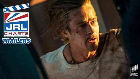 Brad Pitt - Bullet Train (2022) Official Trailer Finally Drops - JRL CHARTS