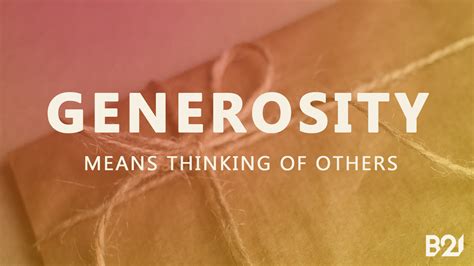 Generosity Mean Thinking of Others - Baptist21