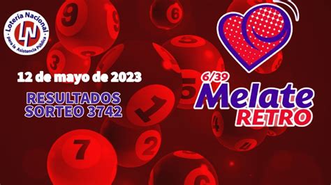 Melate, Revancha y Revanchita: RESULTADOS del SORTEO 3742 HOY 12 de mayo 2023 | LISTA | Heraldo ...