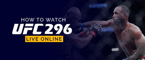 How to Watch UFC 296 Live Online For Free - UFC Live Stream