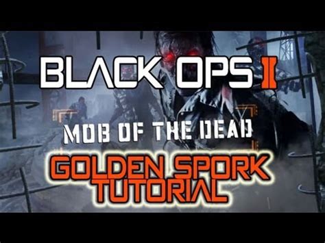 Mob of the Dead - Golden Spork Tutorial "BRAND NEW" - YouTube