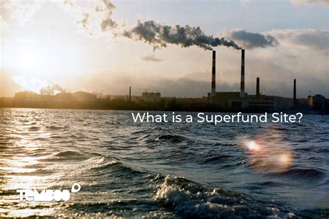 What is a Superfund Site? - The Temboo Blog