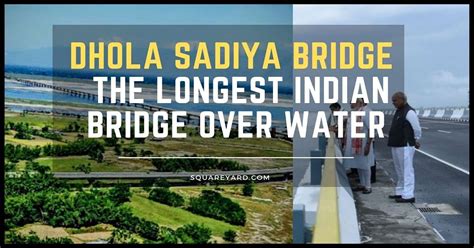 Dhola Sadiya Bridge: Distance, Location Architecture And Important Facts