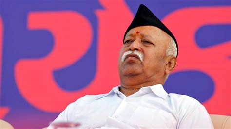 Understand The Essence of RSS Chief Mohan Bhagwat's Words Rather than ...